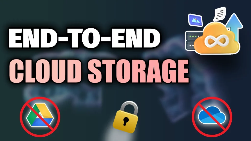 Best End-to-End Cloud Storage Platforms